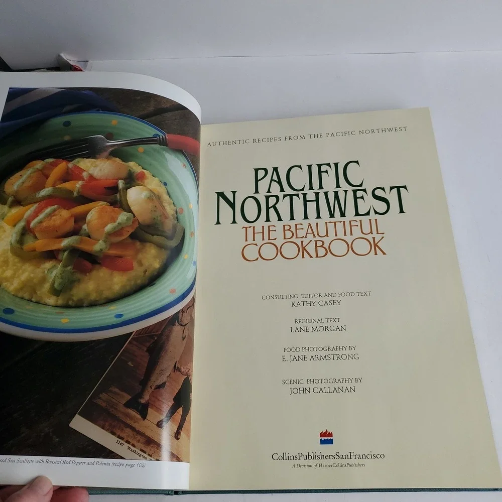 Pacific Northwest The Beautiful Cookbook Casey Kathy HC HB Large NOS